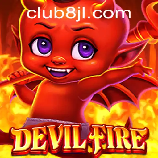 Exploring the Thrilling World of DevilFire